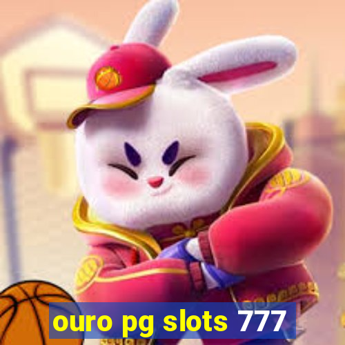 ouro pg slots 777